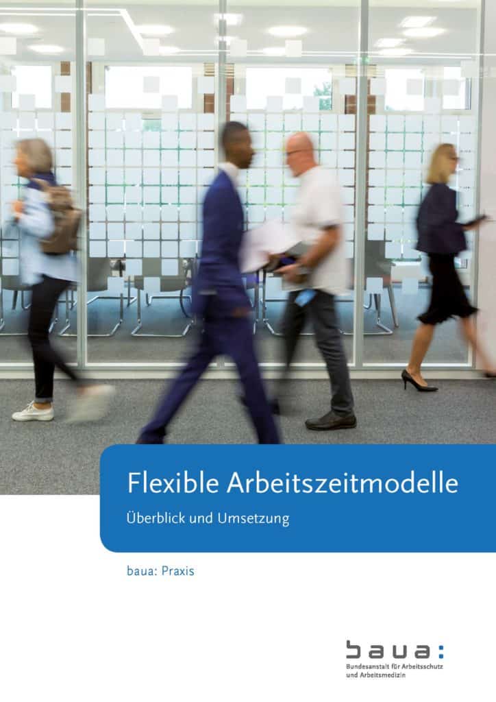 Titel der baua: Praxis "Flexible Arbeitszeitmodelle. Überblick und Umsetzung". (Foto:Bundesanstalt für Arbeitsschutz und Arbeitsmedizin/BAuA)